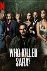 ดูซีรี่ย์ - ซีรี่ย์ฝรั่ง Who Killed Sara? (2021) ใครฆ่าซาร่า