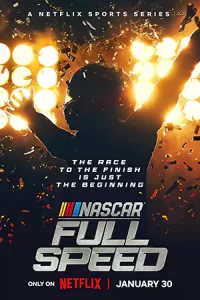 ซีรีส์แข่งขันรถ กีฬา สารคดี เรื่อง NASCAR: Full Speed 2024