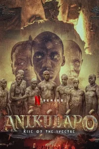Anikulapo: Rise of the Spectre วิญญาณผงาด (2024)