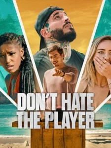 Don't Hate the Player (2024) เกมต้องโกง