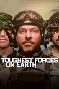 Toughest Forces on Earth กองกำลังสุดแกร่งของโลก (2024)