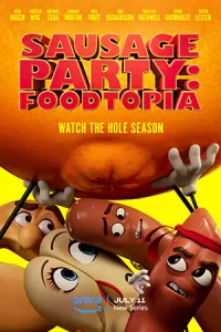 Sausage Party: Foodtopia ปาร์ตี้ไส้กรอก ฟู้ดโทเปีย (2024)