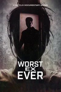 Worst Ex Ever (2024) แฟนเก่ายอดแย่ season 1