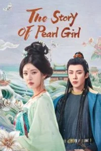 The Story of Pearl Girl (2024) เรื่องราวหญิงสาวอัญมณี